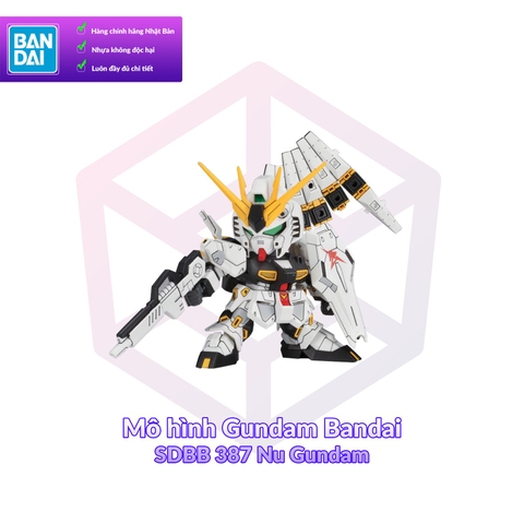 Mô hình Gundam Bandai SDBB 387 Nu Gundam [GDB] [BSD]