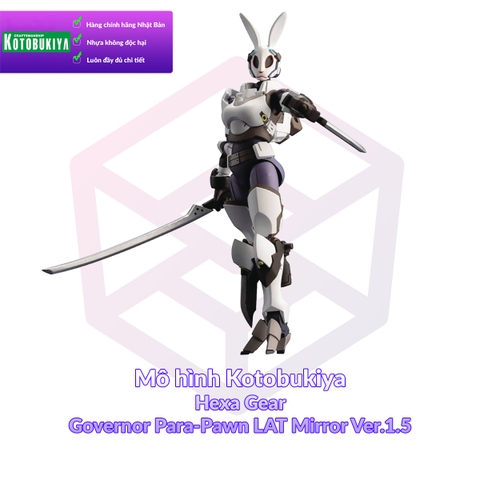 Mô hình Kotobukiya Hexa Gear Governor Para-Pawn LAT Mirror Ver.1.5 [KTB] [HXG]