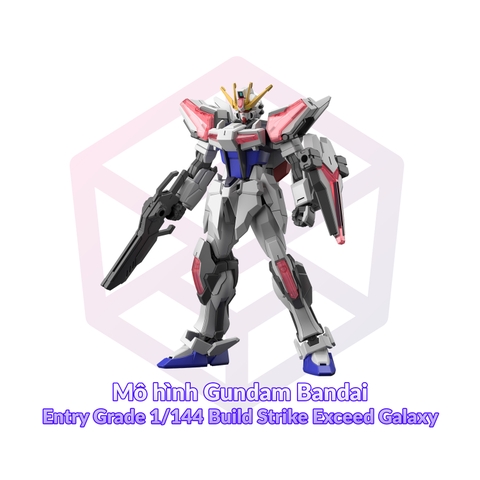 Mô hình Gundam Bandai Entry Grade 1/144 Build Strike Exceed Galaxy [GDB]