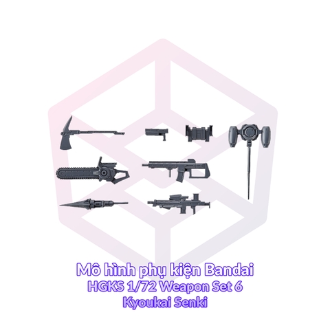 Mô hình phụ kiện Bandai HGKS 1/72 Weapon Set 6 Kyoukai Senki [GDB] [BHG]