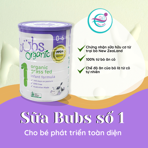 Sữa Bubs Organic Úc số 1