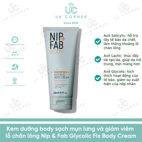 Kem dưỡng body trị mụn lưng và trị viêm lỗ chân lông NIP+FAB Glycolic Fix Body Cream 200ml