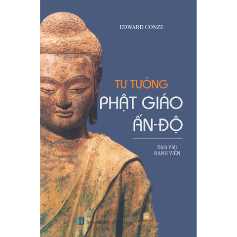 Tư Tưởng Phật Giáo Ấn-độ (Edward Conze, Hạnh Viên dịch Việt)