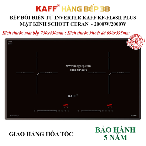 Bếp đôi điện từ Inverter Kaff KF-FL68II Plus