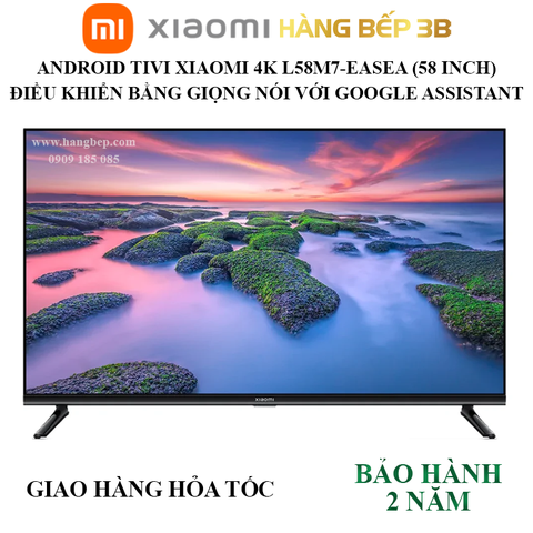 Android Tivi Xiaomi 4K 58 inch Mi TV A2 - L58M7-EASEA