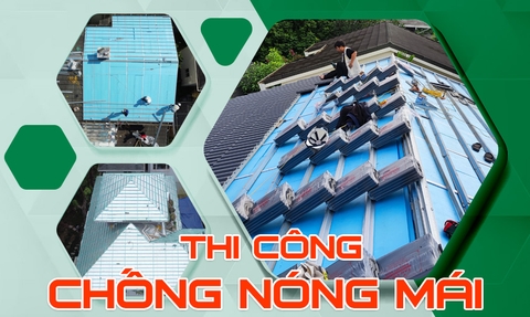 THI CÔNG CHỐNG NÓNG MÁI