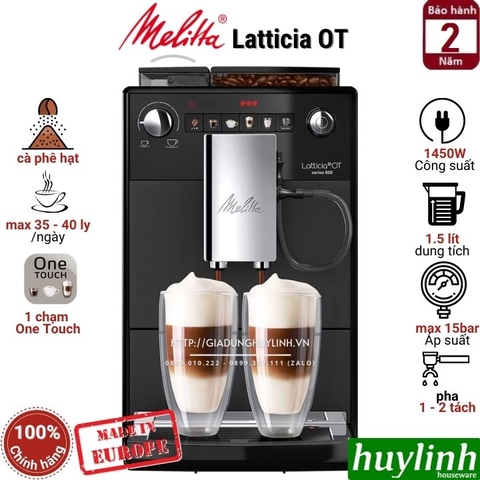 Máy pha cà phê tự động Melitta Latticia OT - Made in Châu Âu
