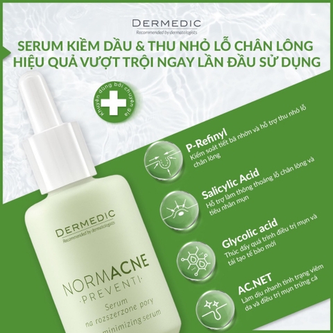 Serum kiềm dầu se khít lỗ chân lông cho da dầu Dermedic Normacne Preventi Widened Pores Serum 30ml
