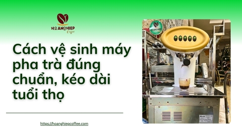 Cách vệ sinh máy pha trà Teapresso đúng chuẩn, kéo dài tuổi thọ