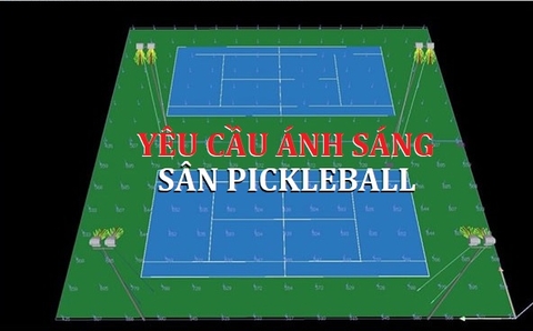 Cách Tính Ánh Sáng Đèn LED cho Sân Pickleball theo TCVN