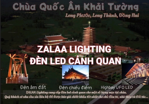 Đèn Cảnh Quan ZALAA Lighting tại Chùa Quốc Ân Khải Tường - Đồng Nai