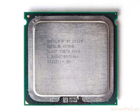 10939 Bộ xử lý CPU L5320 (8M Cache, 1.86 GHz, 1066 MHz FSB) 4 cores threads / socket 771