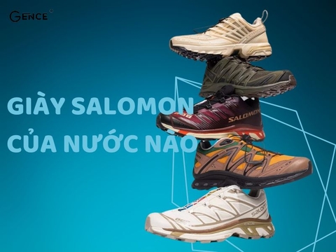 Giày salomon của nước nào? 10 dòng giày salomon được ưa chuộng nhất trên thị trường