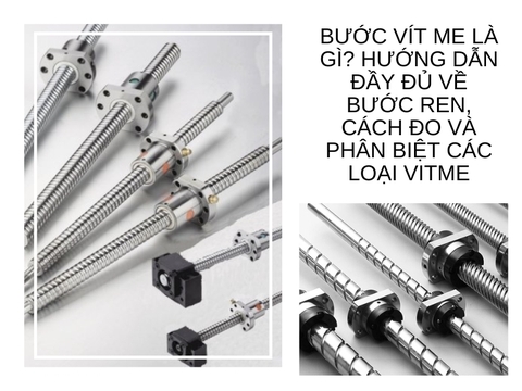 Bước vít me là gì? Cách đo và phân biệt các loại vitme