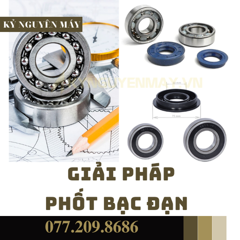 TOP 8 - Giải pháp về vòng phớt phù hợp cho vòng bi của bạn