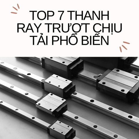 Top 7 thanh ray trượt chịu tải phổ biến