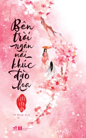 BÊN TRỜI NGÂN MÃI KHÚC ĐÀO HOA