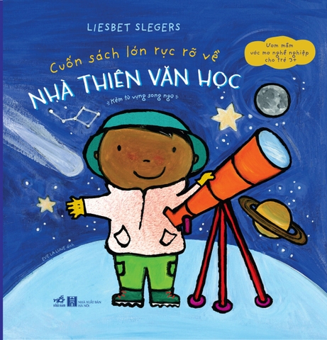 CUỐN SÁCH LỚN RỰC RỠ VỀ NHÀ THIÊN VĂN HỌC