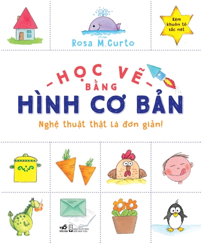 HỌC VẼ BẰNG HÌNH CƠ BẢN - NGHỆ THUẬT THẬT LÀ ĐƠN GIẢN
