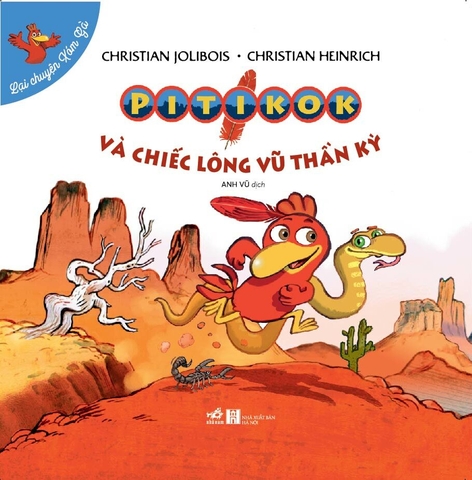 BỘ LẠI CHUYỆN XÓM GÀ - PITIKOK VÀ CHIẾC LÔNG VŨ THẦN KỲ