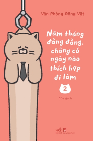 NĂM THÁNG ĐẰNG ĐẴNG CHẲNG CÓ NGÀY NÀO THÍCH HỢP ĐI LÀM 2