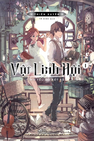 VẬT LINH HỘI 1 - TÌNH YÊU BỎ KÉT SẮT