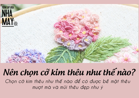 Hướng dẫn cách chọn kim thêu cho người mới bắt đầu