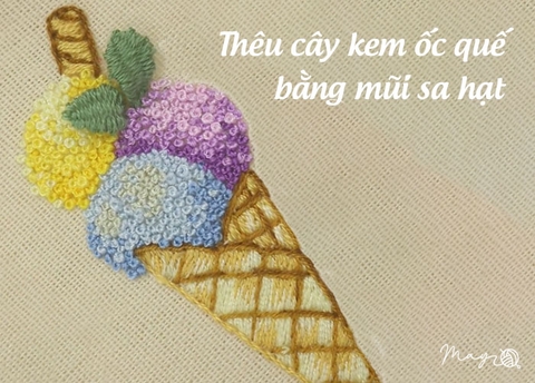 Hướng dẫn thêu kem ốc quế bằng mũi sa hạt
