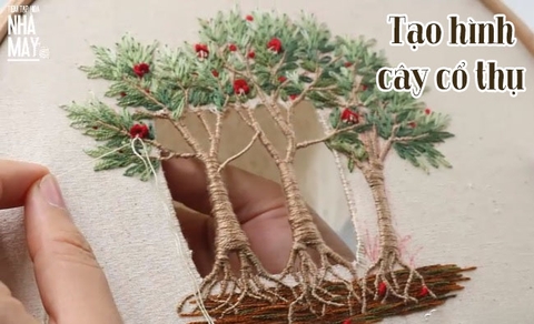 Tạo hình cây cổ thụ trên bề mặt vải bằng chỉ thêu