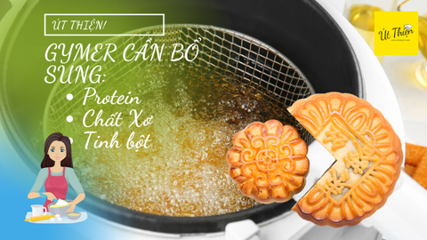 Bánh trung thu út thiện: Tốt sức khỏe với công thức làm bánh trung thu từ nồi chiên không dầu