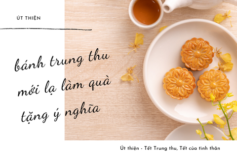 Bánh trung thu: 3 loại bánh mới lạ phù hợp làm quà trung thu ý nghĩa năm 2021