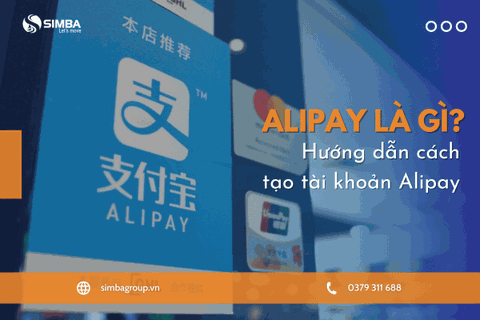 Alipay là gì? Hướng dẫn tạo tài khoản Alipay chi tiết nhất!