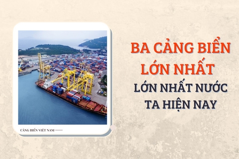 Bật mí ba cảng biển lớn nhất nước ta hiện nay