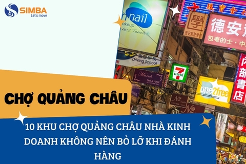 10 khu chợ Quảng Châu nhà kinh doanh không nên bỏ lỡ khi đánh hàng