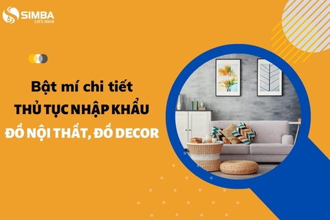 Đồ nội thất nhập khẩu - Cách nhập khẩu đồ nội thất, đồ decor!