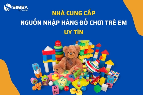 Điểm mặt 5 nhà cung cấp nguồn nhập hàng đồ chơi trẻ em uy tín!