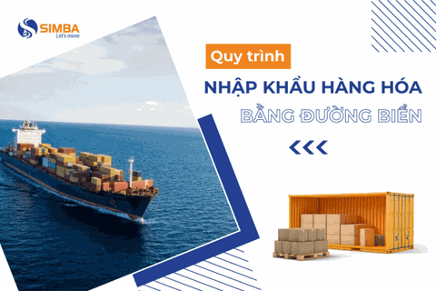 Quy trình nhập khẩu hàng hóa bằng đường biển