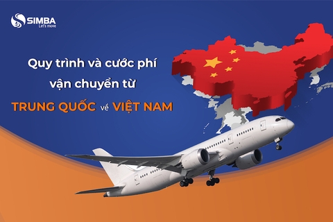 Quy trình và cước phí vận chuyển từ Trung Quốc về Việt Nam