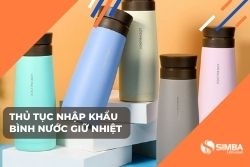 Thủ tục nhập khẩu bình giữ nhiệt Inox