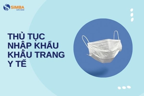 Thủ tục nhập khẩu khẩu trang y tế