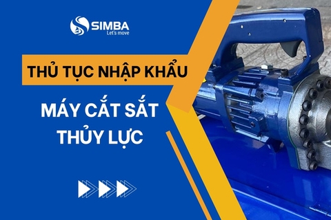 Thủ tục nhập khẩu máy cắt sắt thủy lực