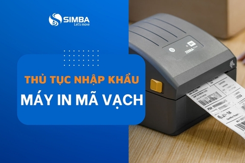 [Chi tiết] Thủ tục nhập khẩu máy in mã vạch