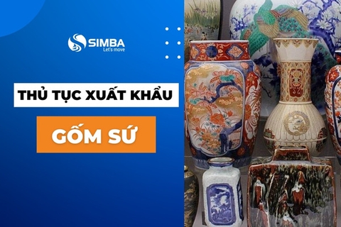 Thủ Tục Xuất Khẩu Gốm Sứ Chi Tiết Theo Quy Định Hiện Nay