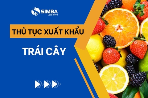 Thủ tục xuất khẩu trái cây chi tiết