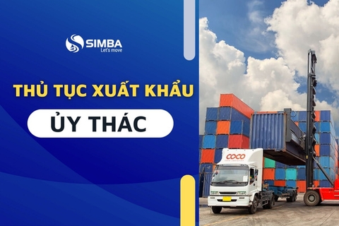 Thủ tục xuất khẩu ủy thác chi tiết doanh nghiệp cần nắm rõ