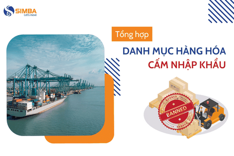 Tổng hợp danh mục hàng hóa cấm nhập khẩu về Việt Nam 2023