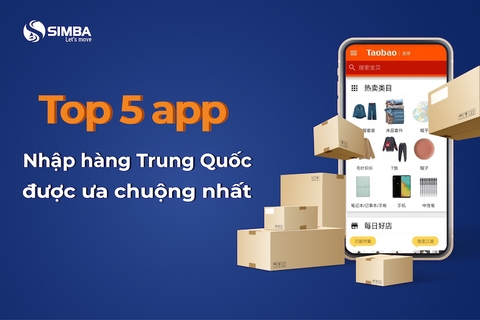 Top 5 app nhập hàng Trung Quốc được ưa chuộng nhất