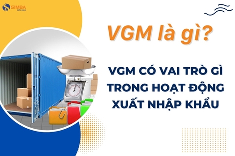 VGM là gì? VGM có vai trò gì trong hoạt động xuất nhập khẩu