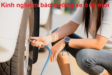 Kinh nghiệm bảo dưỡng xe ô tô mới
