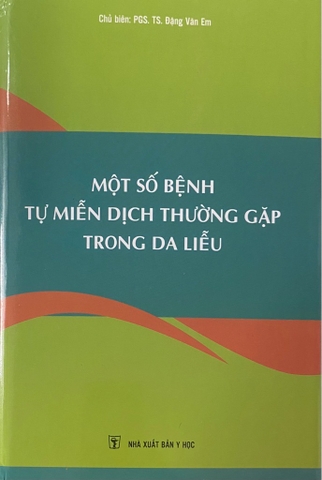 Sách - Một số bệnh tự miễn dịch thường gặp trong da liễu